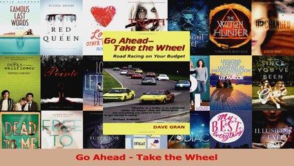 Read  Go Ahead  Take the Wheel Ebook Free