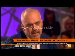 Rama në “La7”, rrëfimi i shpenguar i kryeministrit - Top Channel Albania - News - Lajme