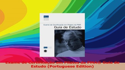 Exame de Certificação em Pilates da PMA Guia de Estudo Portuguese Edition PDF