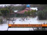 Fatura financiare e përmbytjeve, mbi 8 milionë euro - Top Channel Albania - News - Lajme