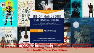 Read  UB04 Handbook for Hospital Billing with Answer Key A Reference and Training Tool for PDF Free