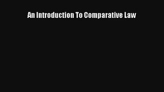 An Introduction To Comparative Law [Read] Full Ebook