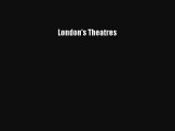 London's Theatres [PDF] Full Ebook