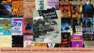 PDF Download  Ravished Armenia and the Story of Aurora Mardiganian PDF Online
