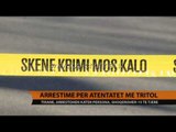Atentatet me eksploziv, të tjera arrestime në familjen Gjuta - Top Channel Albania - News - Lajme