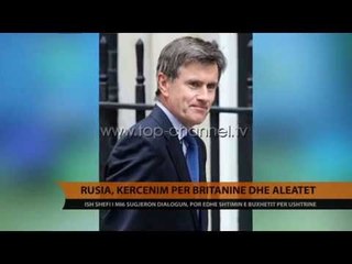 Rusia, kërcënim për Britaninë dhe aleatët - Top Channel Albania - News - Lajme
