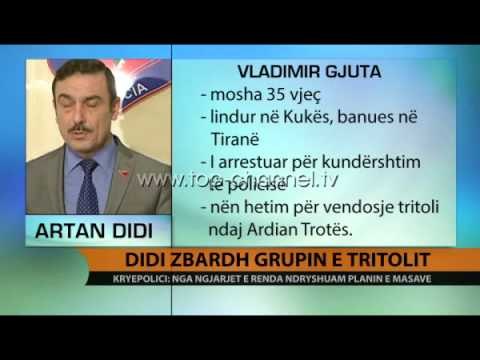 Didi zbardh grupin e tritolit - Top Channel Albania - News - Lajme