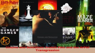 PDF Download  Cinema and Sensation French Film and the Art of Transgression PDF Online