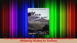 The Lycian Way Turkeys First Long Distance Walk Walking Guides to Turkey PDF