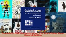 Read  Assisted Living Administration The Knowledge Base Second Edition Ebook Free