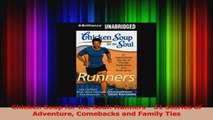 Chicken Soup for the Soul Runners  31 Stories of Adventure Comebacks and Family Ties Read Online