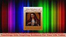 Read  The Wisdom of Mary Magdalene Turn Marys Divine Teachings Into Inspiring Guidance For Ebook Free