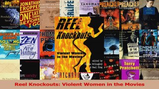 PDF Download  Reel Knockouts Violent Women in the Movies PDF Full Ebook