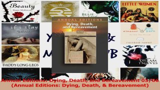 PDF Download  Annual Editions Dying Death and Bereavement 0506 Annual Editions Dying Death  Download Full Ebook