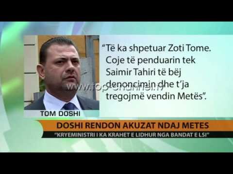 Doshi rëndon akuzat ndaj Metës - Top Channel Albania - News - Lajme