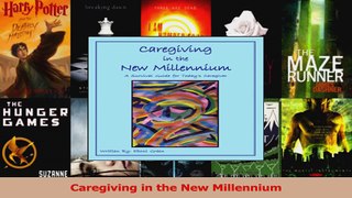 PDF Download  Caregiving in the New Millennium PDF Full Ebook