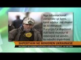 Ukrainë, shpërthim në minierë - Top Channel Albania - News - Lajme