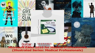 Read  Microsoft Excel 2010 for Medical Professionals Illustrated Series Medical Professionals PDF Free