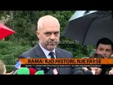 Rama: E gjithë historia një farsë - Top Channel Albania - News - Lajme