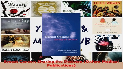 Read  Breast Cancer Sharing the Decision Oxford Medical Publications Ebook Free