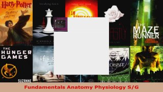 Read  Fundamentals Anatomy Physiology SG EBooks Online