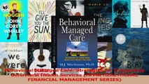 Read  Behavioral Managed Care Strategies for Integrating Behavioral Health Services HFMA Ebook Free