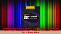 Read  Umikers Management Skills for the New Health Care Supervisor Management Skills for the Ebook Free