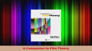 PDF Download  A Companion to Film Theory Download Online