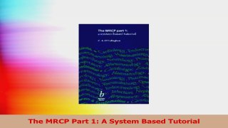 The MRCP Part 1 A System Based Tutorial Read Online