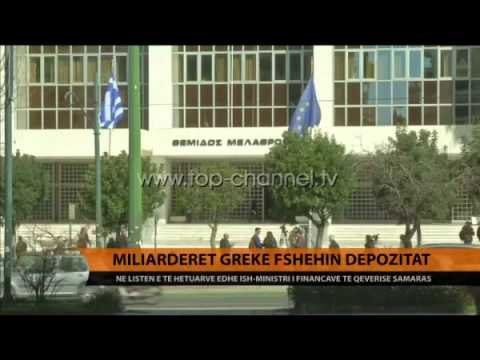 Greqi, zbulohen depozita të politikanëve jashtë shtetit - Top Channel Albania - News - Lajme