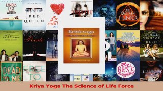 PDF Download  Kriya Yoga The Science of Life Force Read Full Ebook