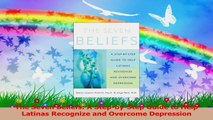 The Seven Beliefs A StepbyStep Guide to Help Latinas Recognize and Overcome Depression Read Online