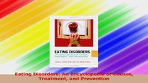 Eating Disorders An Encyclopedia of Causes Treatment and Prevention Read Online
