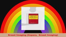 Breast Imaging Kopans  Breast Imaging Read Online