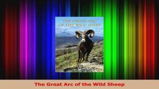 PDF Download  The Great Arc of the Wild Sheep Read Online