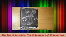 PDF Download  The Tao of Long Life The Chinese Art of ChAng Ming Download Online