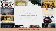 PDF Download  Advanced Chakra Wisdom Insights and Practices for Transforming Your Life Read Full Ebook