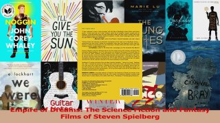 PDF Download  Empire of Dreams The Science Fiction and Fantasy Films of Steven Spielberg Download Online