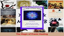 PDF Download  The Magic of Pranic Healing PDF Online