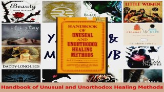 PDF Download  Handbook of Unusual and Unorthodox Healing Methods Download Online