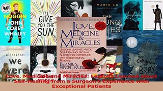 PDF Download  Love Medicine and Miracles Lessons Learned about SelfHealing from a Surgeons Experience PDF Online