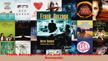 PDF Download  Frank Borzage The Life and Films of a Hollywood Romantic Download Online