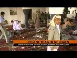 Mbi 130 të vrarë nga shpërthimet në Jemen  - Top Channel Albania - News - Lajme