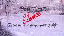 Bere Gratis & Elena - Iarna ne-a surprins indragostiti