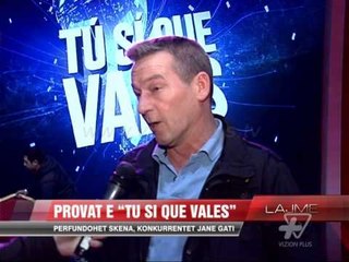 Provat e “Tu si que vales” - News, Lajme - Vizion Plus
