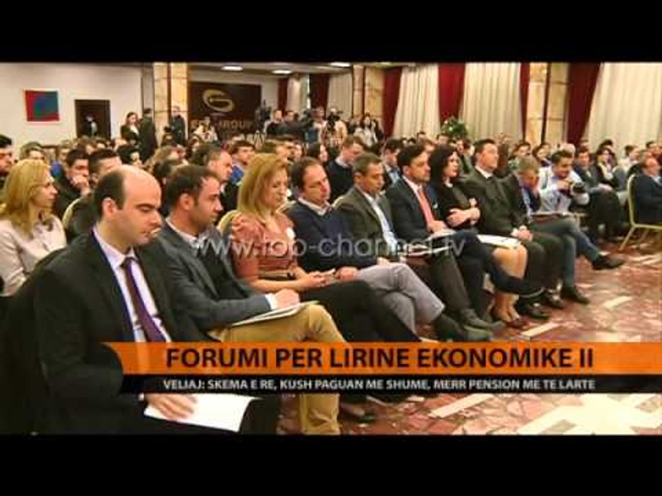 Forumi për lirinë ekonomike - Top Channel Albania - News - Lajme