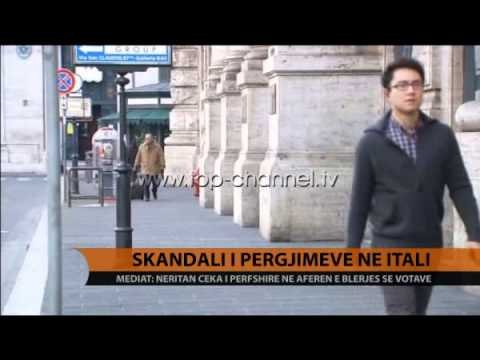 Itali, mediat: Ceka i përfshirë në aferën e blerjes së votave - Top Channel Albania - News - Lajme