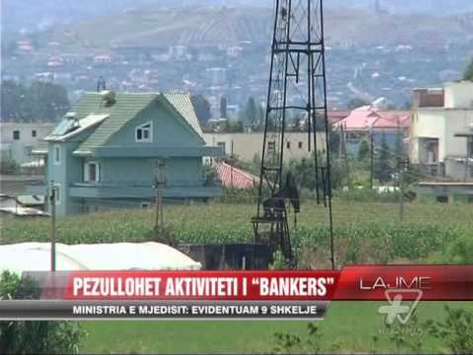 Pezullohet aktiviteti i “Bankers petrolium” - News, Lajme - Vizion Plus