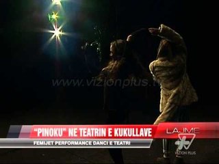 “Pinoku” në Teatrin e Kukullave - News, Lajme - Vizion Plus