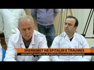 Shërbimet te Trauma, instalohet skaneri i ri - Top Channel Albania - News - Lajme